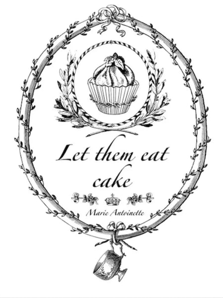 Let them eat cake
